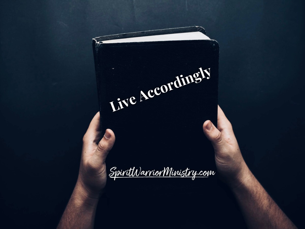 Live Accordingly