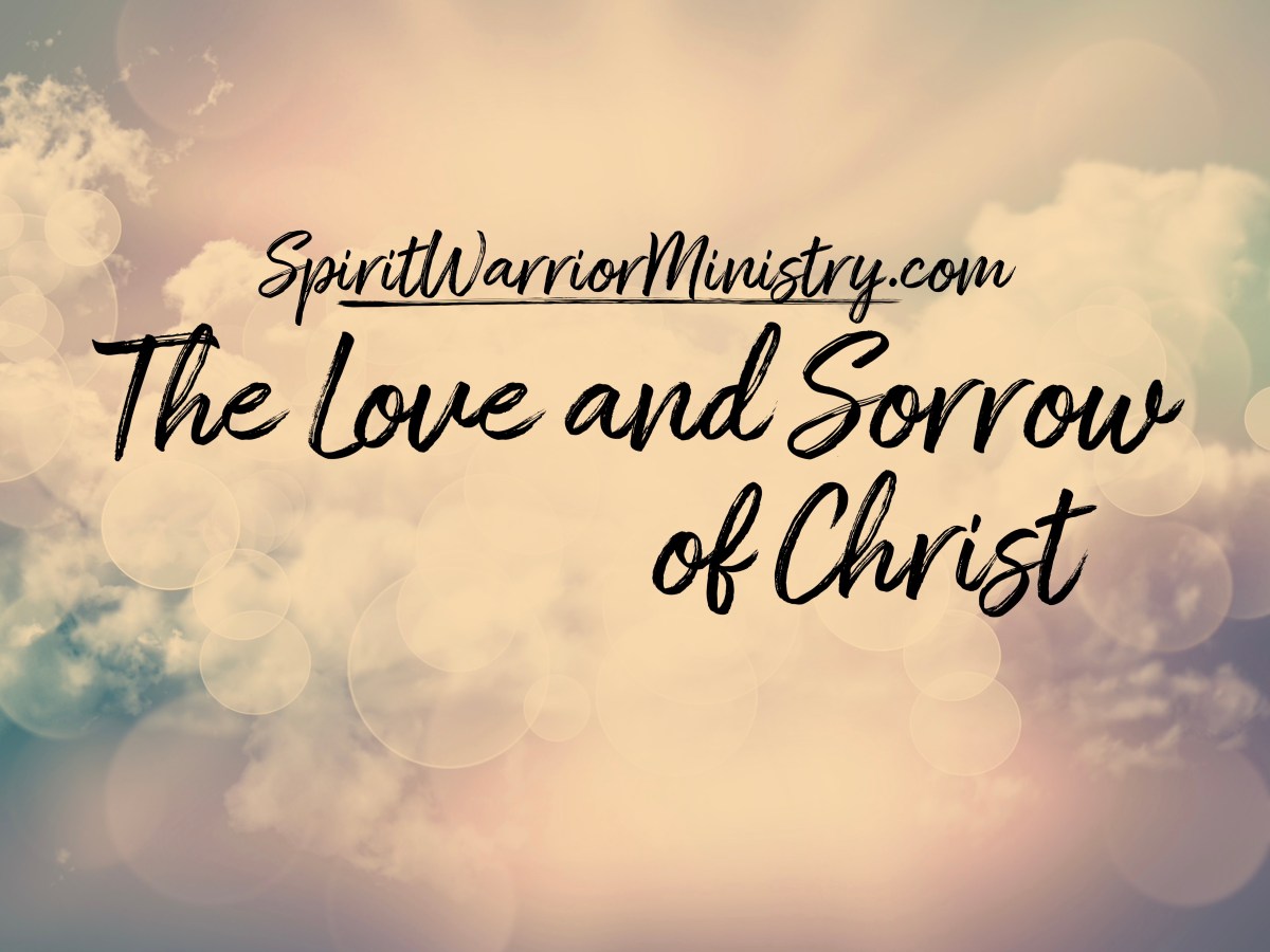 The Love and Sorrow of&nbsp;Christ